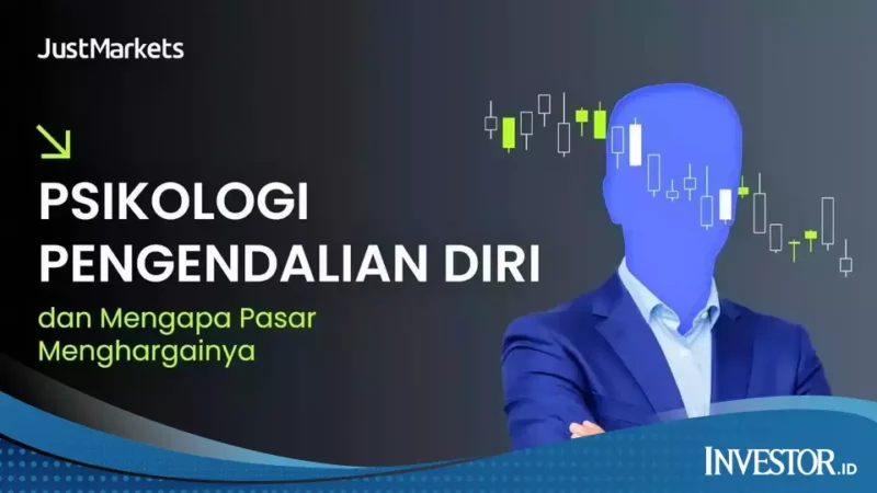 Psikologi Pengendalian Diri, Kunci Sukses Trader di Pasar KeuanganPsikologi Pengendalian Diri, Kunci Sukses Trader di Pasar Keuangan