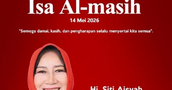 Kenaikan Isa Al-Masih 2026, Siti Aisyah Ajak Masyarakat Jaga Perdamaian, Kasih Sayang, dan Semangat Persatuan
