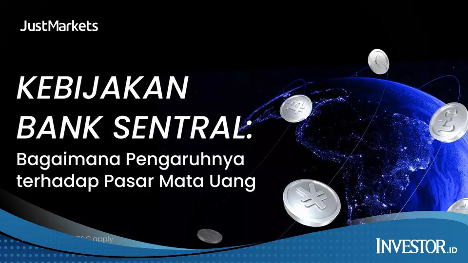 Pahami Kebijakan Bank Sentral untuk Membaca Arah Pasar ForexPahami Kebijakan Bank Sentral untuk Membaca Arah Pasar Forex