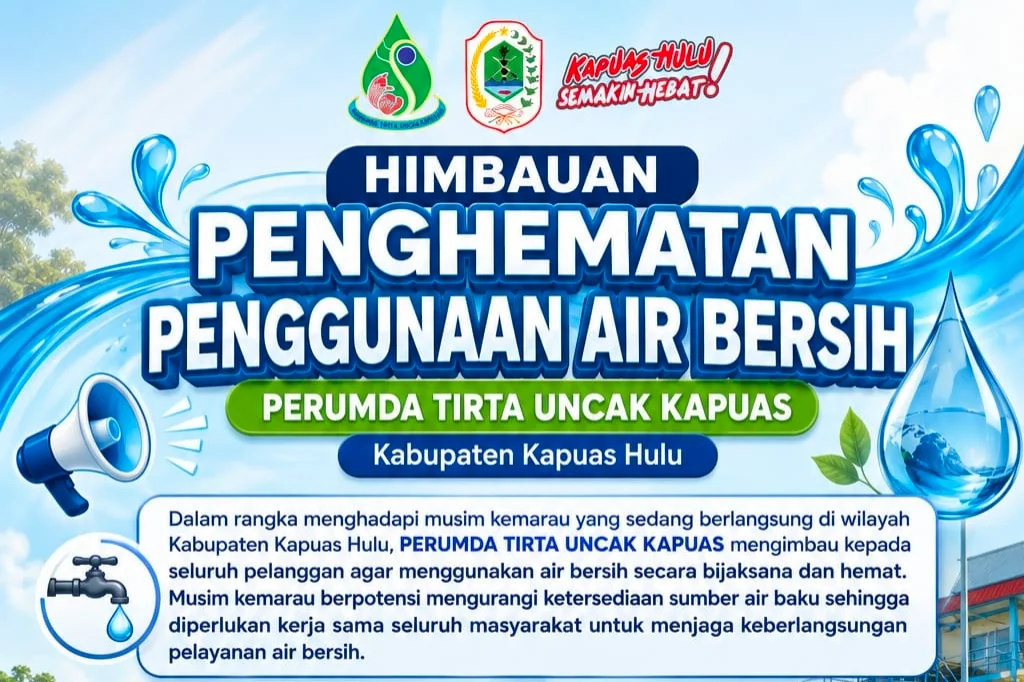 Perumda Tirta Uncak Kapuas Ajak Masyarakat Hemat Air Selama Musim Kemarau  – Detiktoday.com
